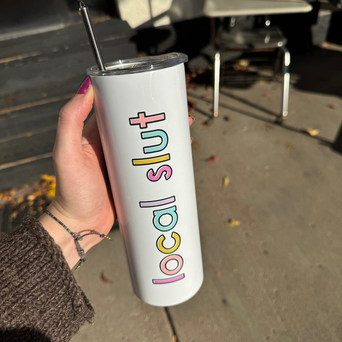 Local Slut Travel Tumbler