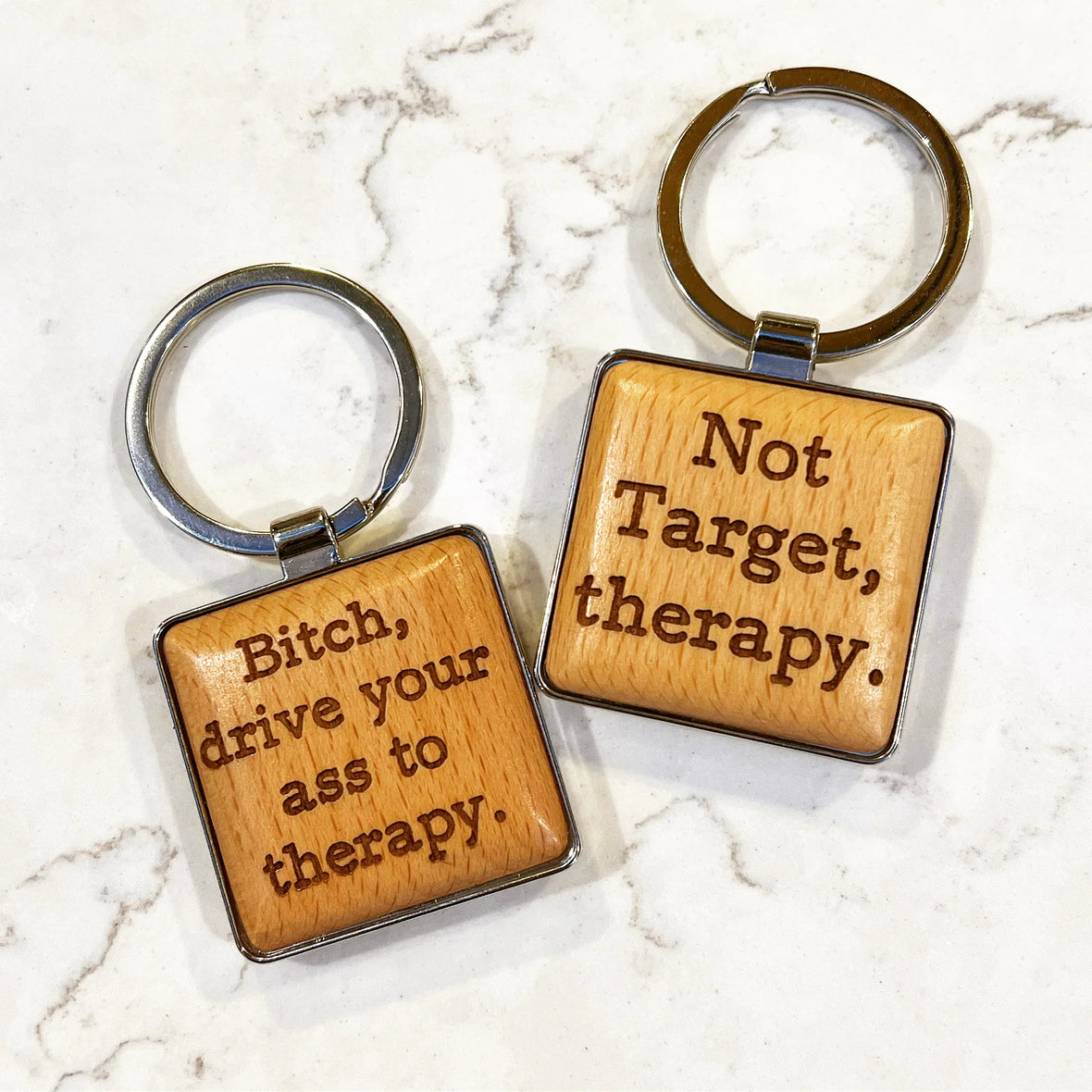 Bitch Drive To Therapy Two Sided Keychain