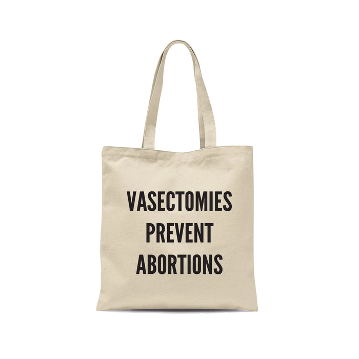 Vasectomies Prevent Abortions Tote