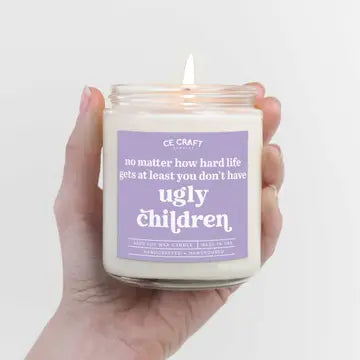 At Least Your Children Aren't Ugly Candle